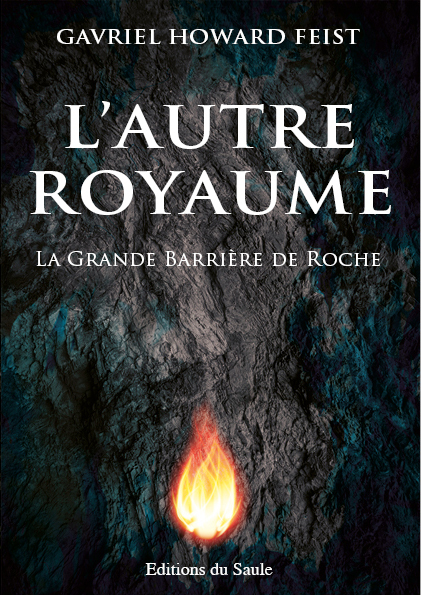 L'Autre Royaume - La Grande Barrière de Roche