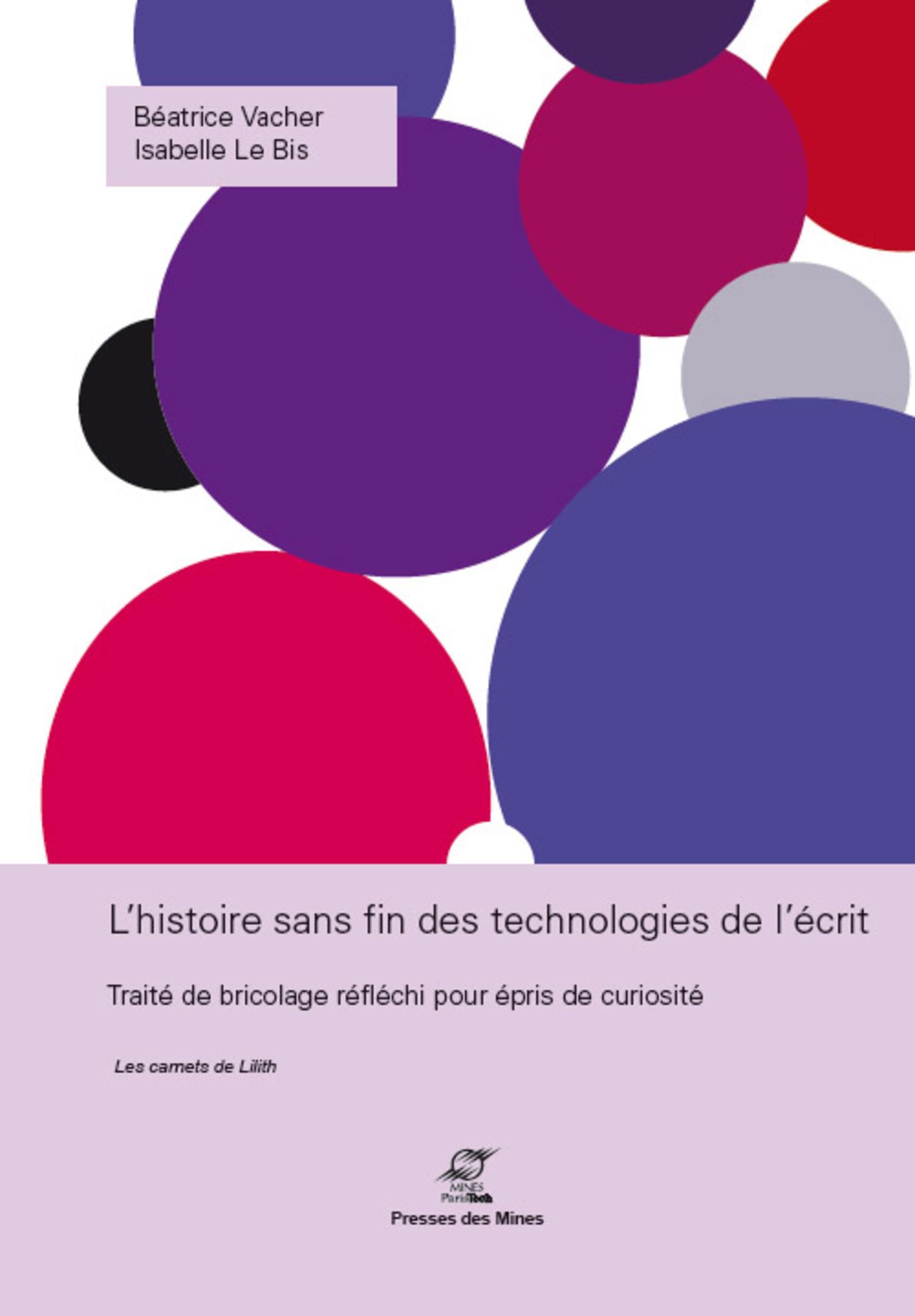L HISTOIRE SANS FIN DES TECHNOLOGIES DE L ECRIT TRAITE DE BRICOLAGE REFLECHI POU