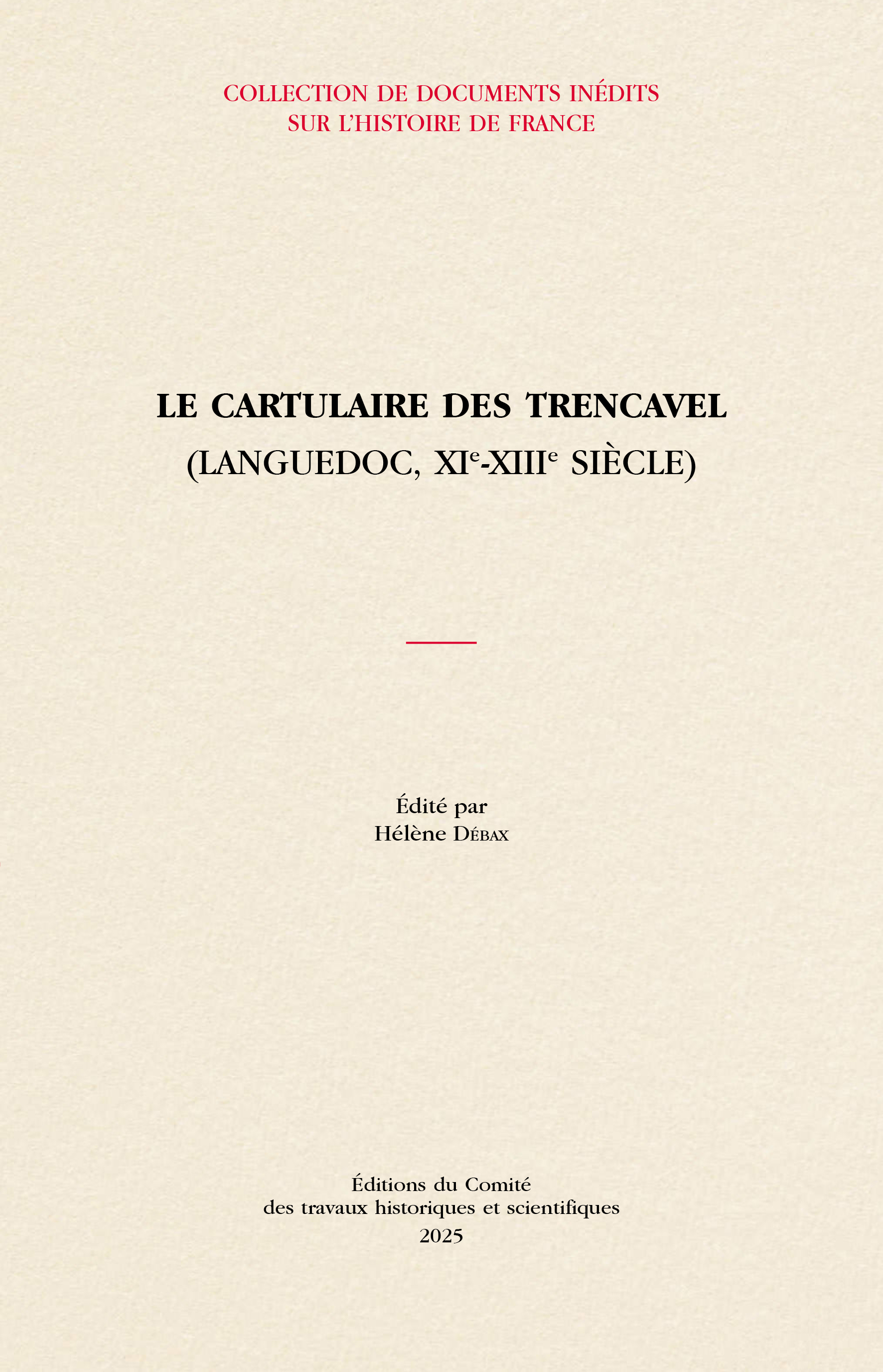 Le cartulaire des Trencavel (Languedoc, XIe-XIIIe siècle)