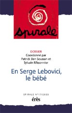 Spirale 17 - En Serge Lebovici, le bébé