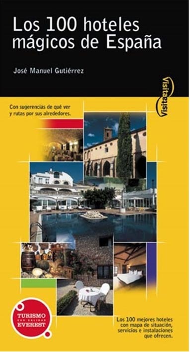 **LOS 100 HOTELES MAGICOS ESPANA**