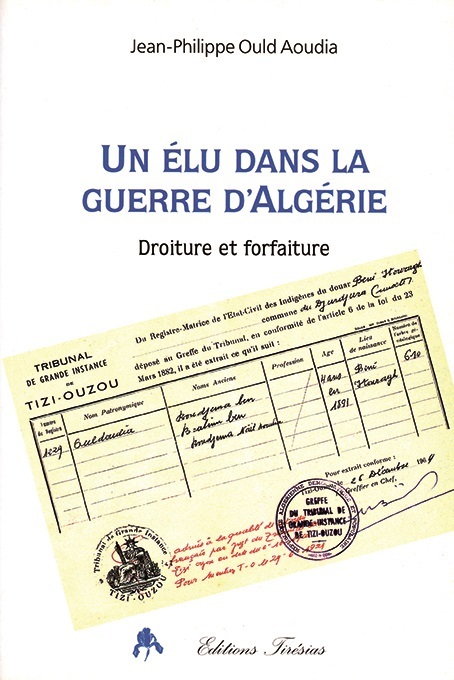 Un élu dans la guerre d'Algérie - droiture et forfaiture
