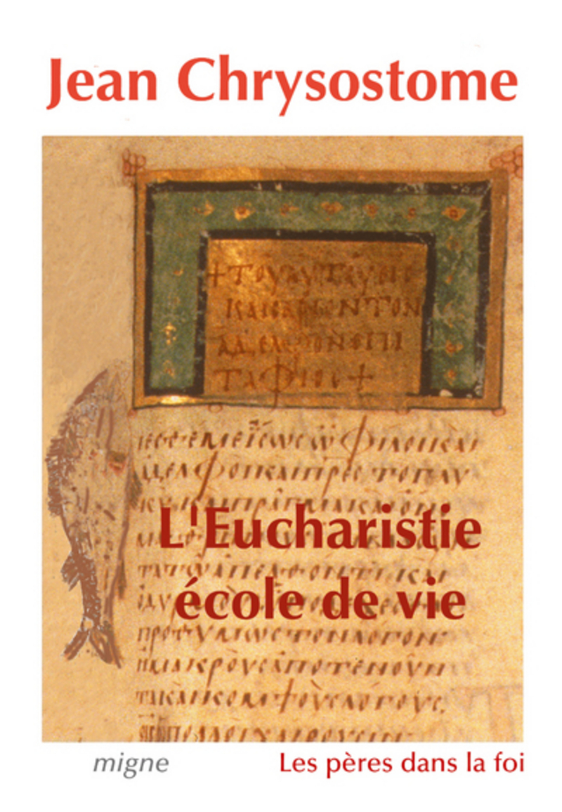 L'EUCHARISTIE, ECOLE DE VIE