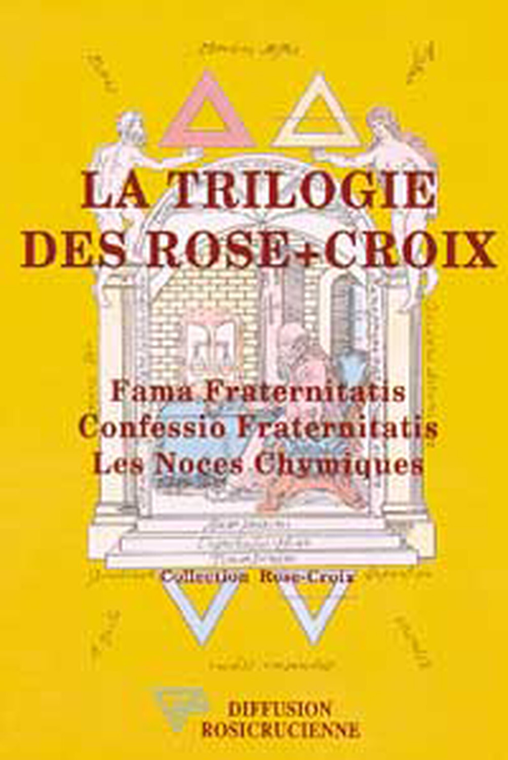 La Trilogie des Rose-Croix