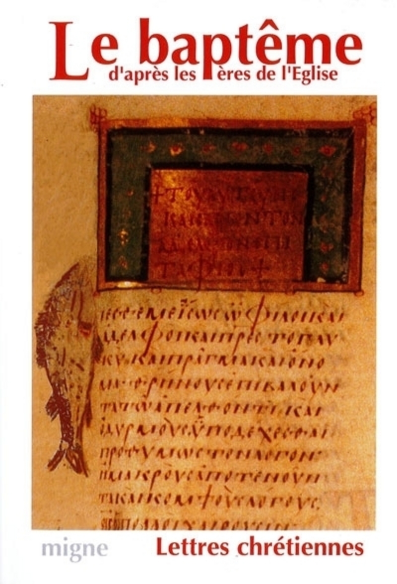 LE BAPTEME D'APRES LES PERES DE L'EGLISE