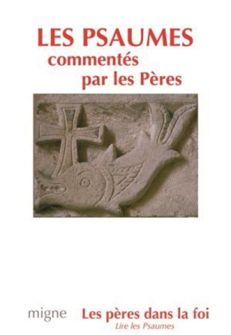LES PSAUMES COMMENTES PAR LES PERES