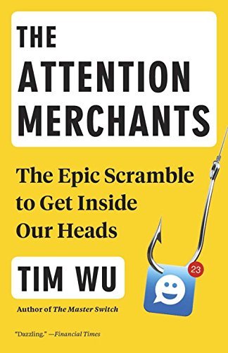 The Attention Merchants
