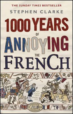 1000 Years of Annoying the French* (Reissued)
