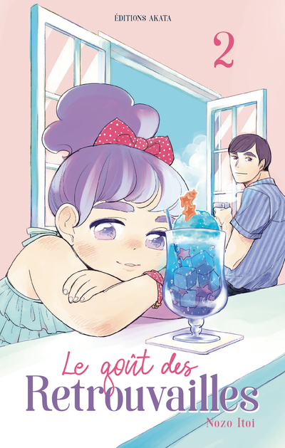 Le goût des retrouvailles - Tome 2