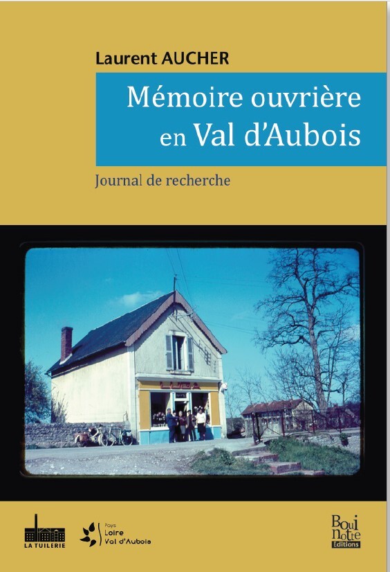 Mémoire ouvrière en Val d’Aubois