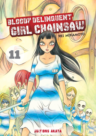 Bloody Delinquent Girl Chainsaw - tome 11