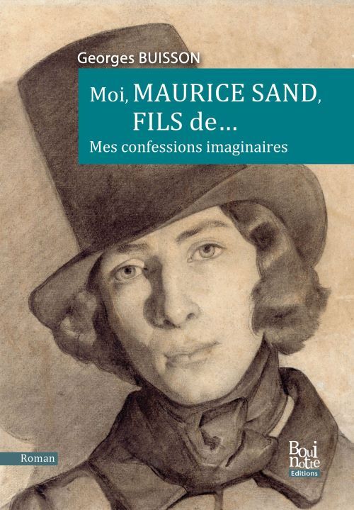 MOI, MAURICE SAND, FILS DE...
