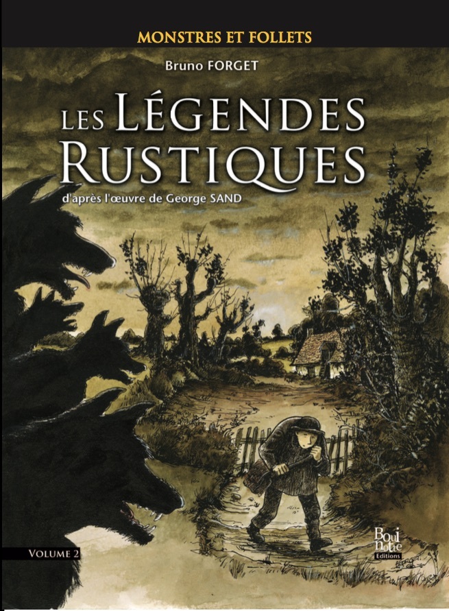LES LEGENDES RUSTIQUES : MONSTRES ET FOLLETS