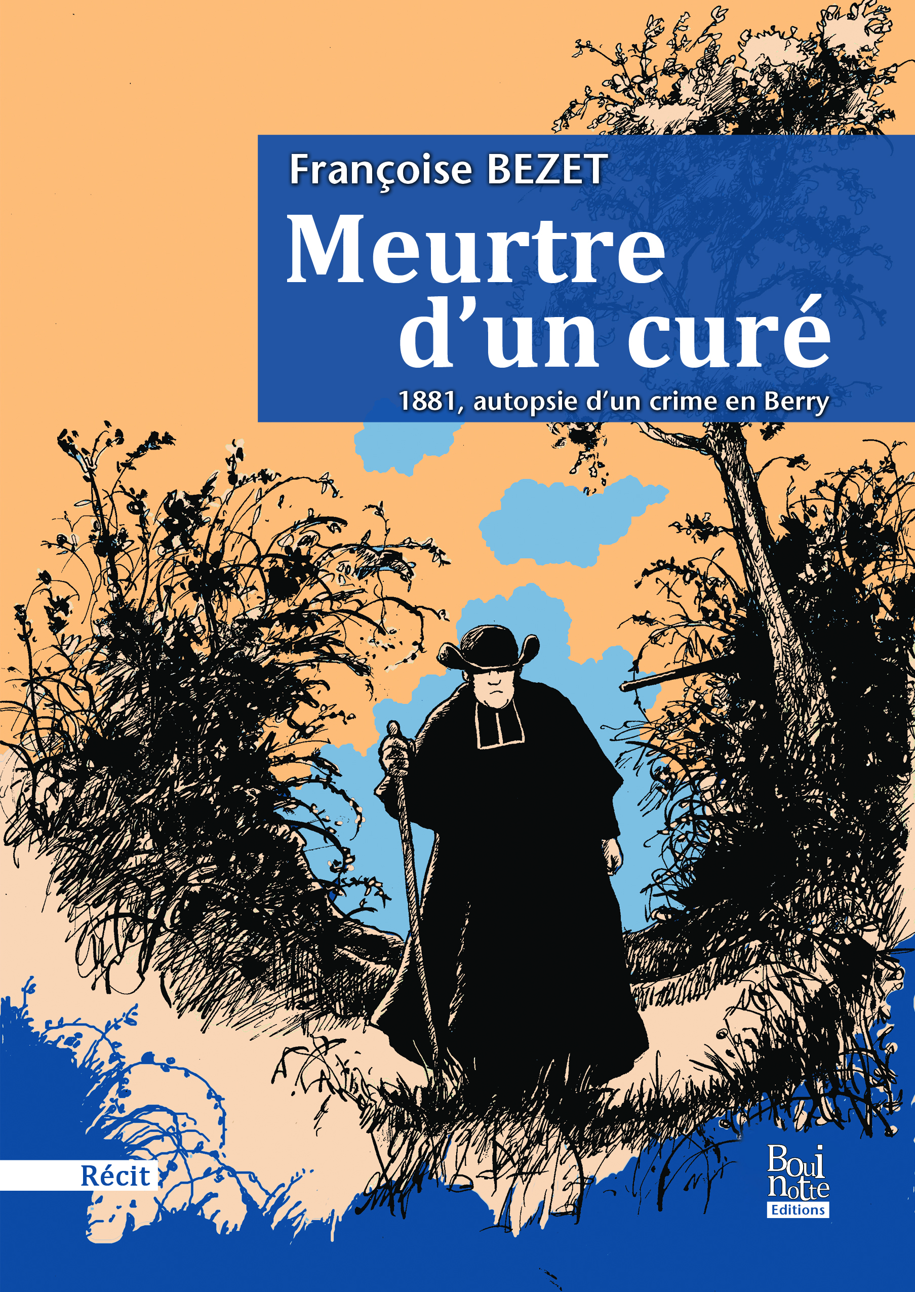 Meurtre d’un curé 1881, autopsie d’un crime en Berry