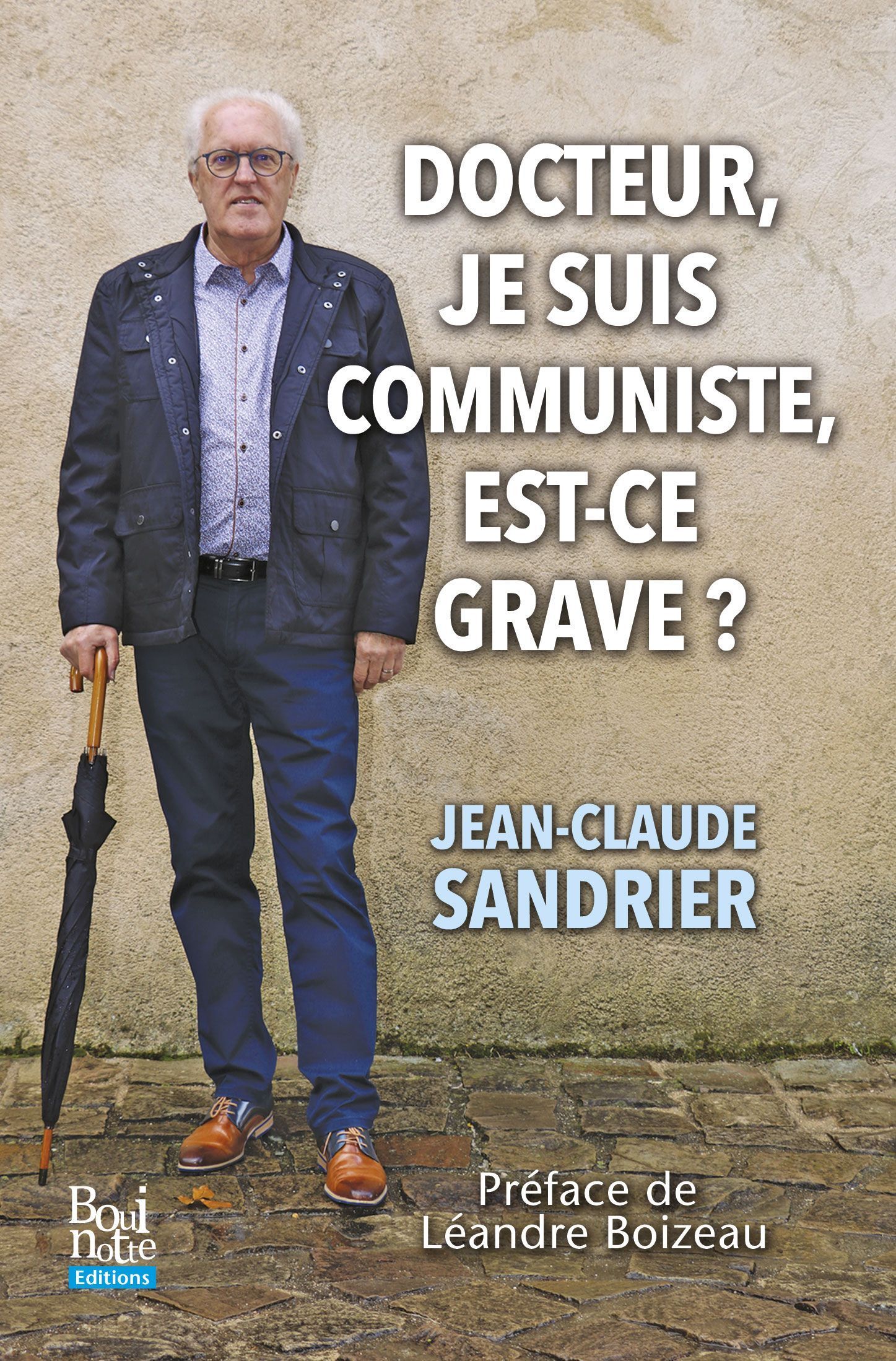 DOCTEUR, JE SUIS COMMUNISTE, EST-CE GRAVE ?