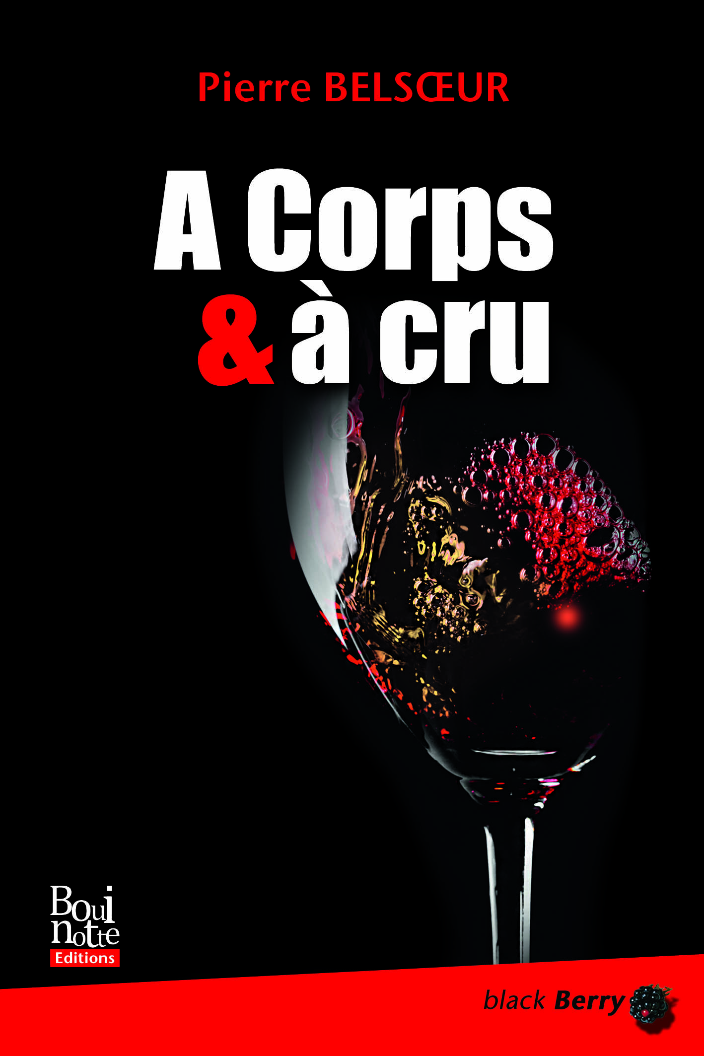 A Corps & à cru