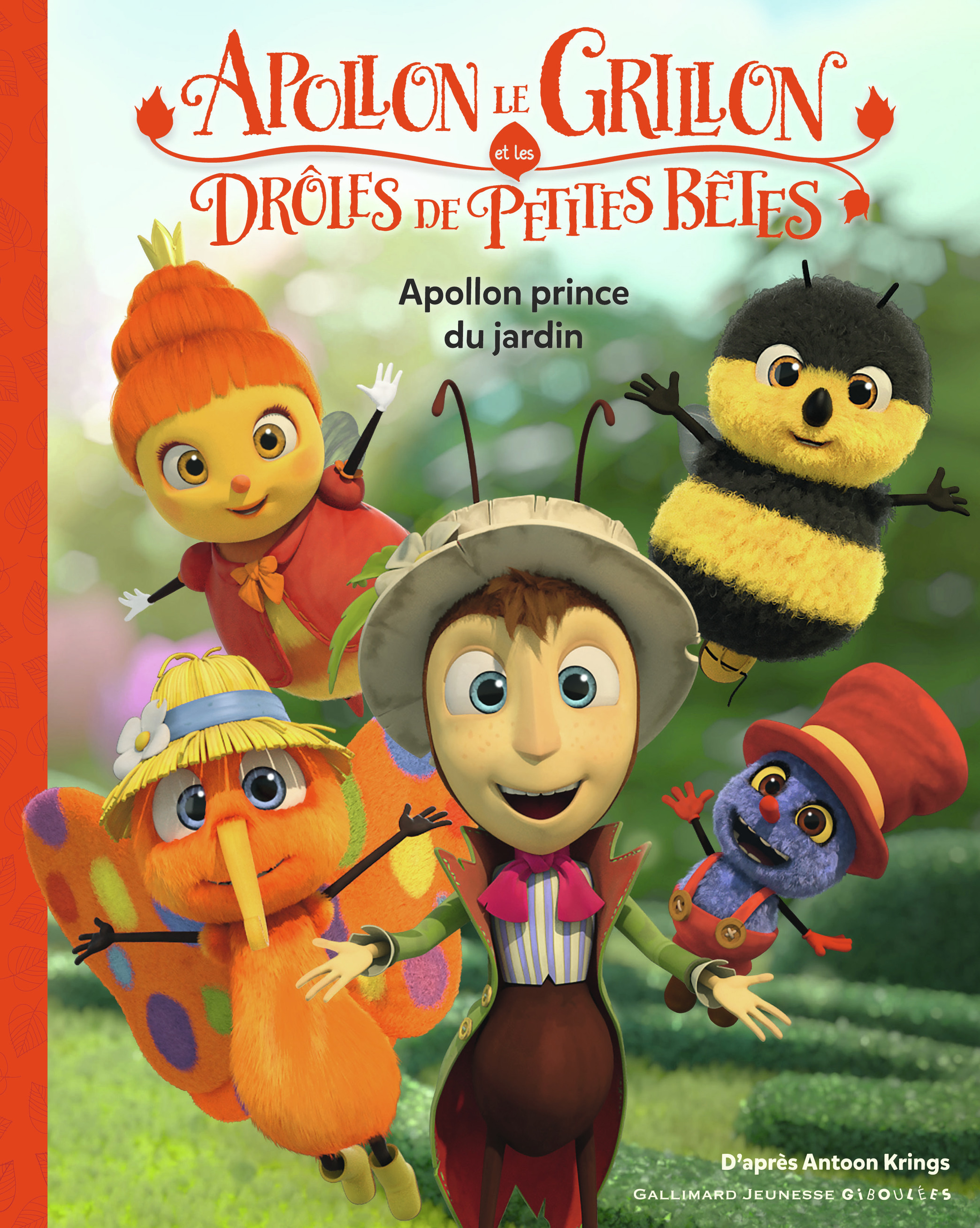 Apollon le Grillon et les Drôles de Petites Bêtes - Apollon prince du jardin