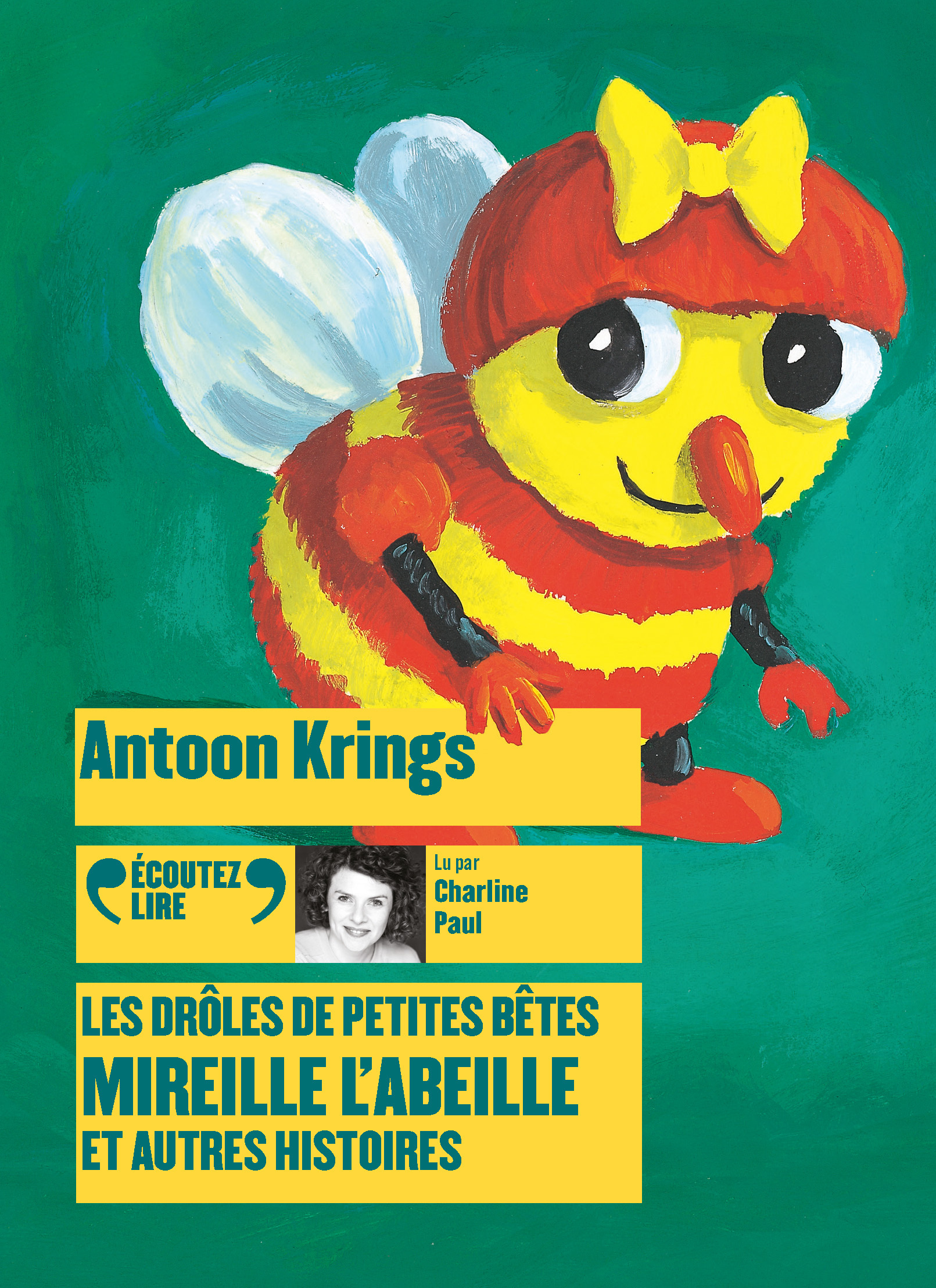 Les Drôles de Petites Bêtes - Mireille l'Abeille et autres histoires