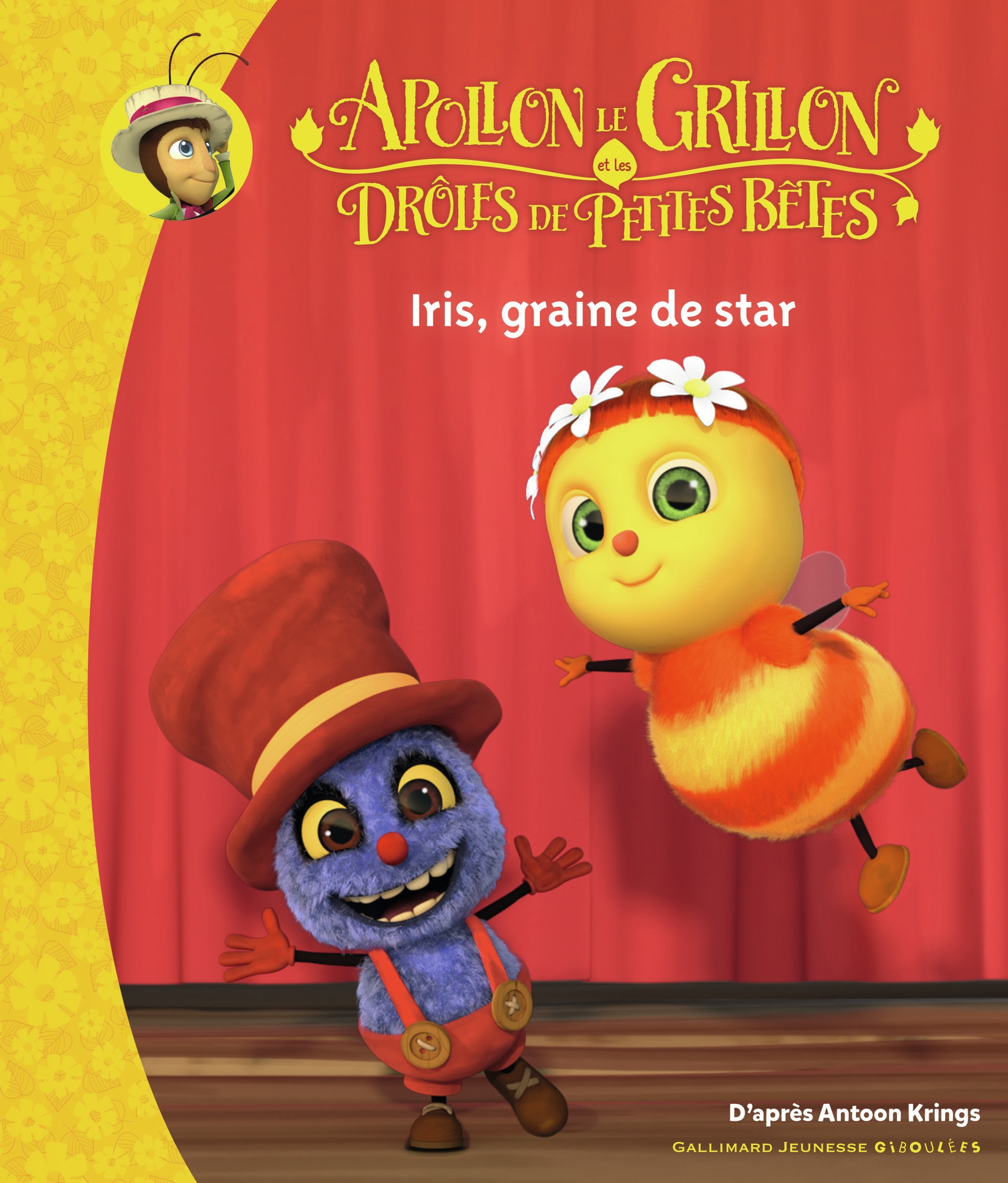Apollon le Grillon et les Drôles de Petites Bêtes - Iris, graine de star