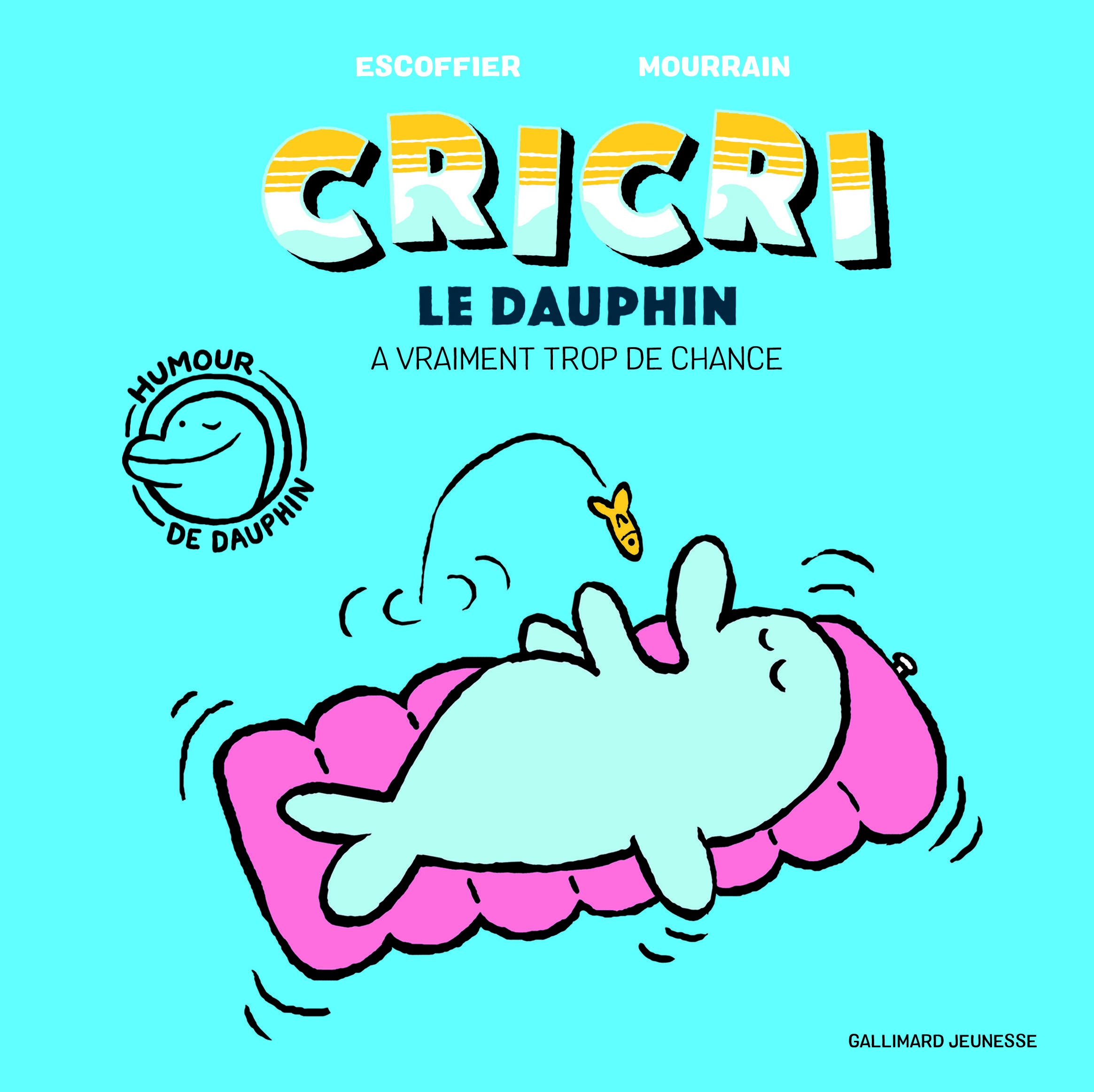 Cricri le dauphin a vraiment trop de chance