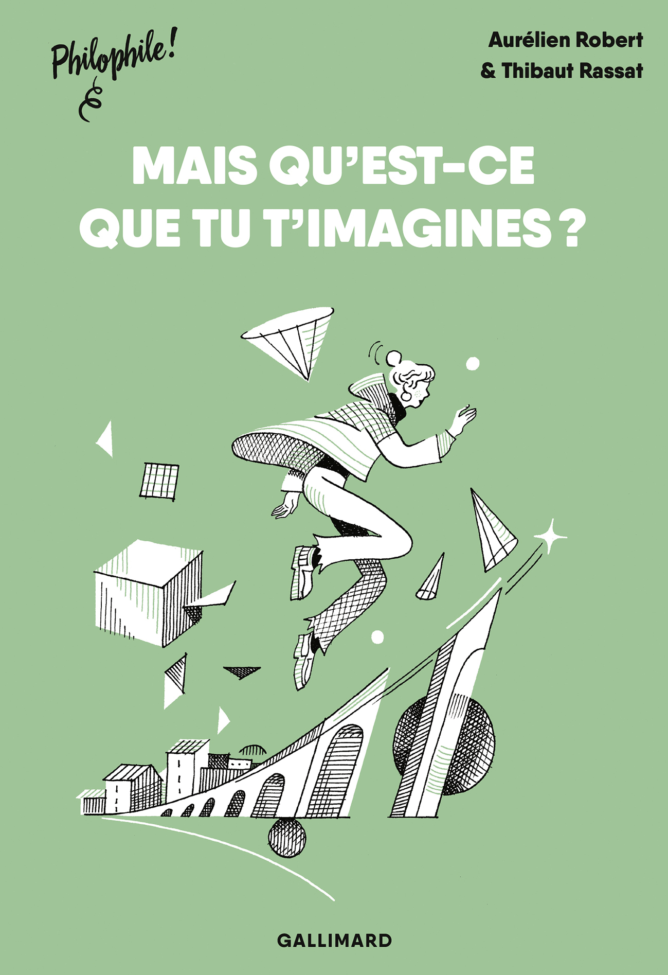 Mais qu'est-ce que tu t'imagines ?