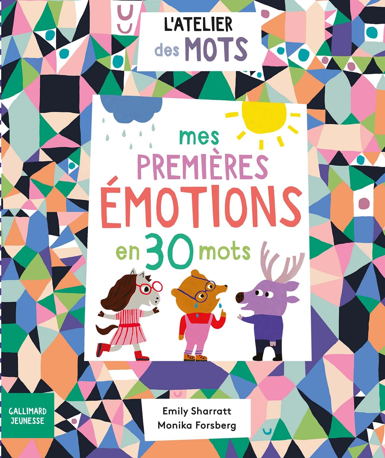L'atelier des mots - Mes premières émotions en 30 mots