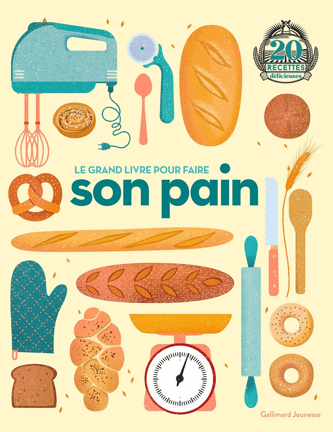 Le grand livre pour faire son pain