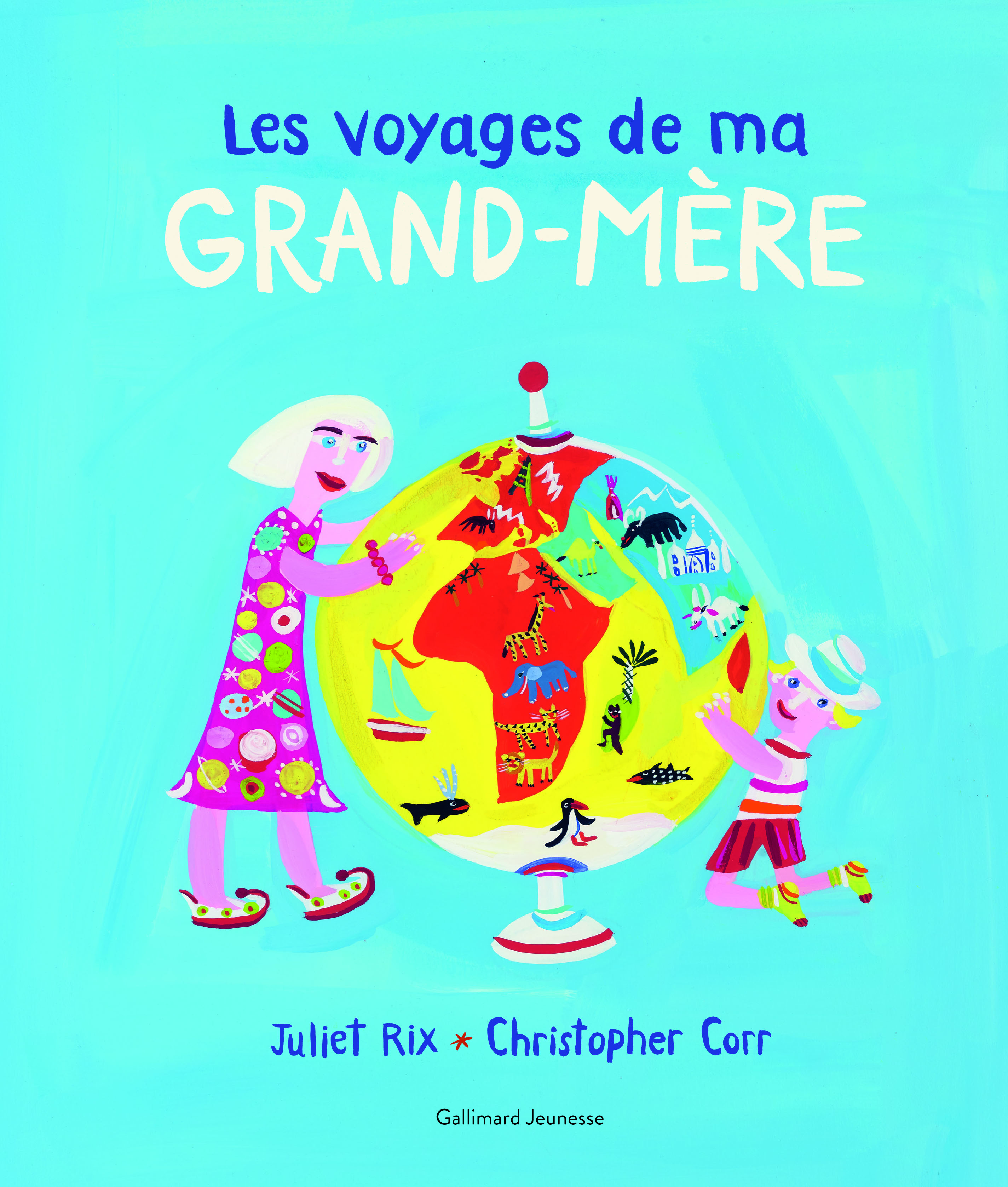 Les voyages de ma grand-mère