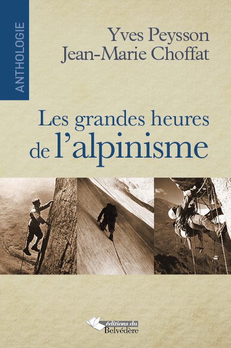 Les grandes heures de l'alpinisme