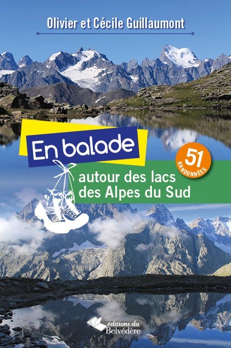 En balade autour des lacs des Alpes du Sud