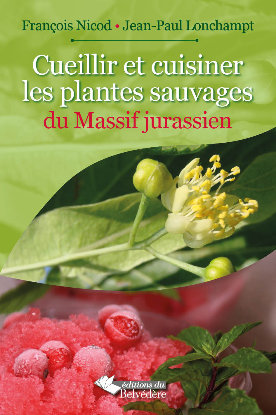 Cueillir et cuisiner les plantes sauvages du Massif Jurassien