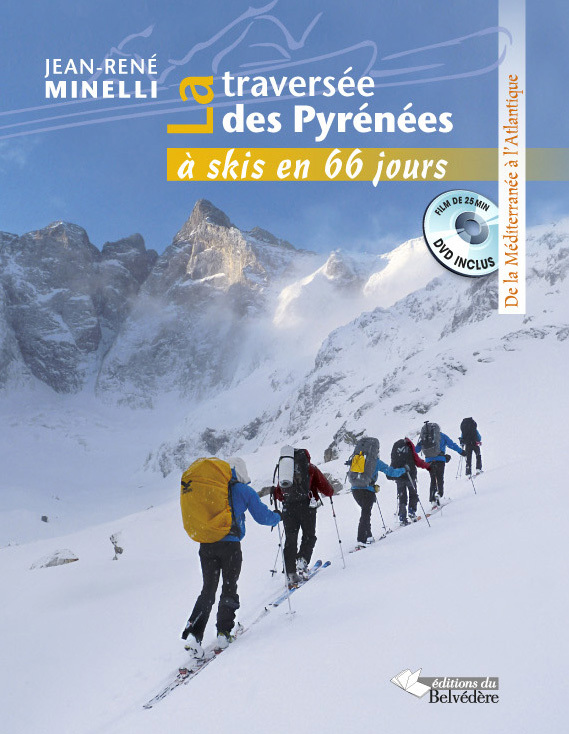 La traversée des Pyrénées à skis en 66 jours