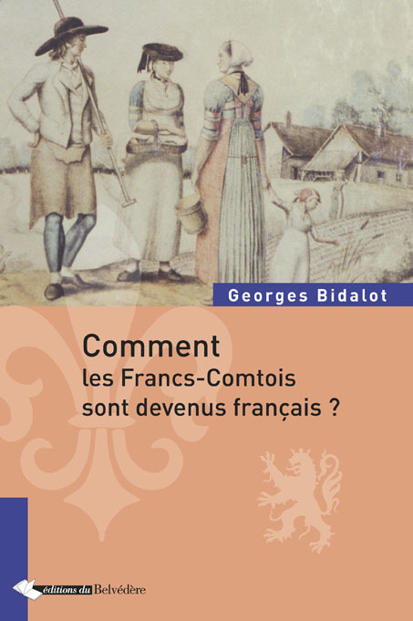 Comment les Francs-Comtois sont devenus français