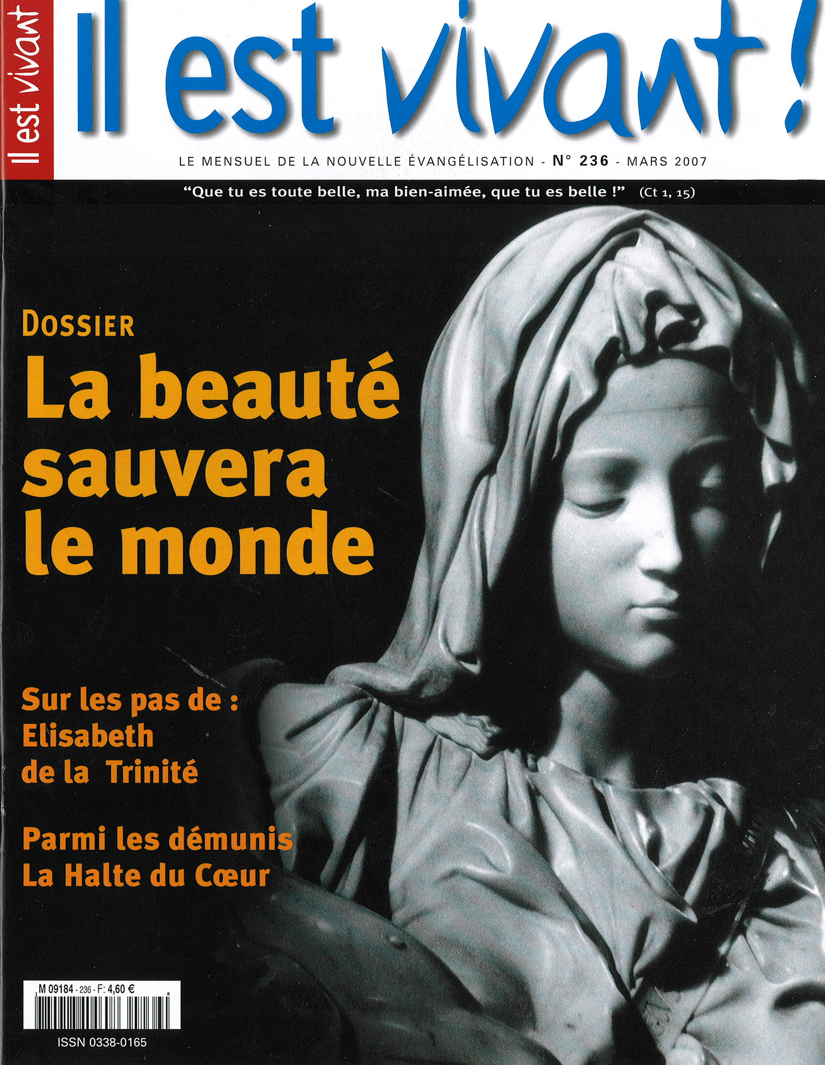 N 236 - IL EST VIVANT - BEAUTE SAUVERA LE MONDE