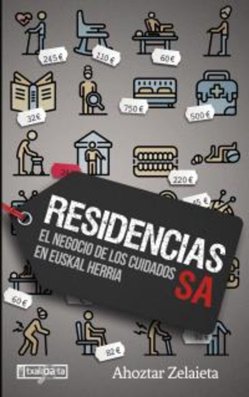 RESIDENCIAS SA - EL NEGOCIO DE LOS CUIDADOS EN EUSKAL HERRIA