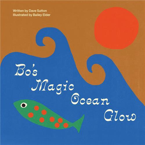 Bo's Magic Ocean Glow /anglais