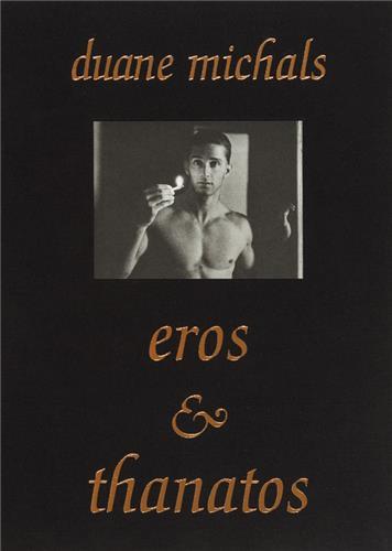 Duane Michals Eros & Thanatos /anglais