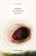 Soudain, on entendit des pas - contes pour le XXIe siècle
