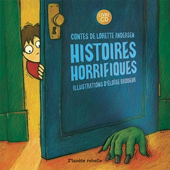 HISTOIRES HORRIFIQUES + CD