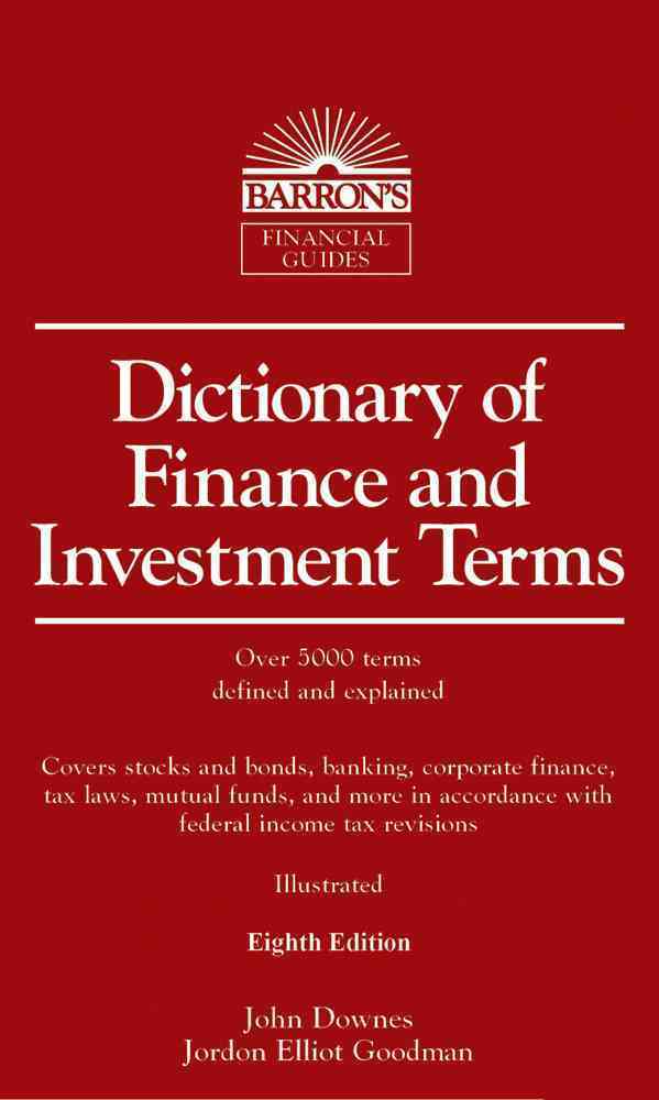 Dictionary of Finance and Investment Terms 8th edition