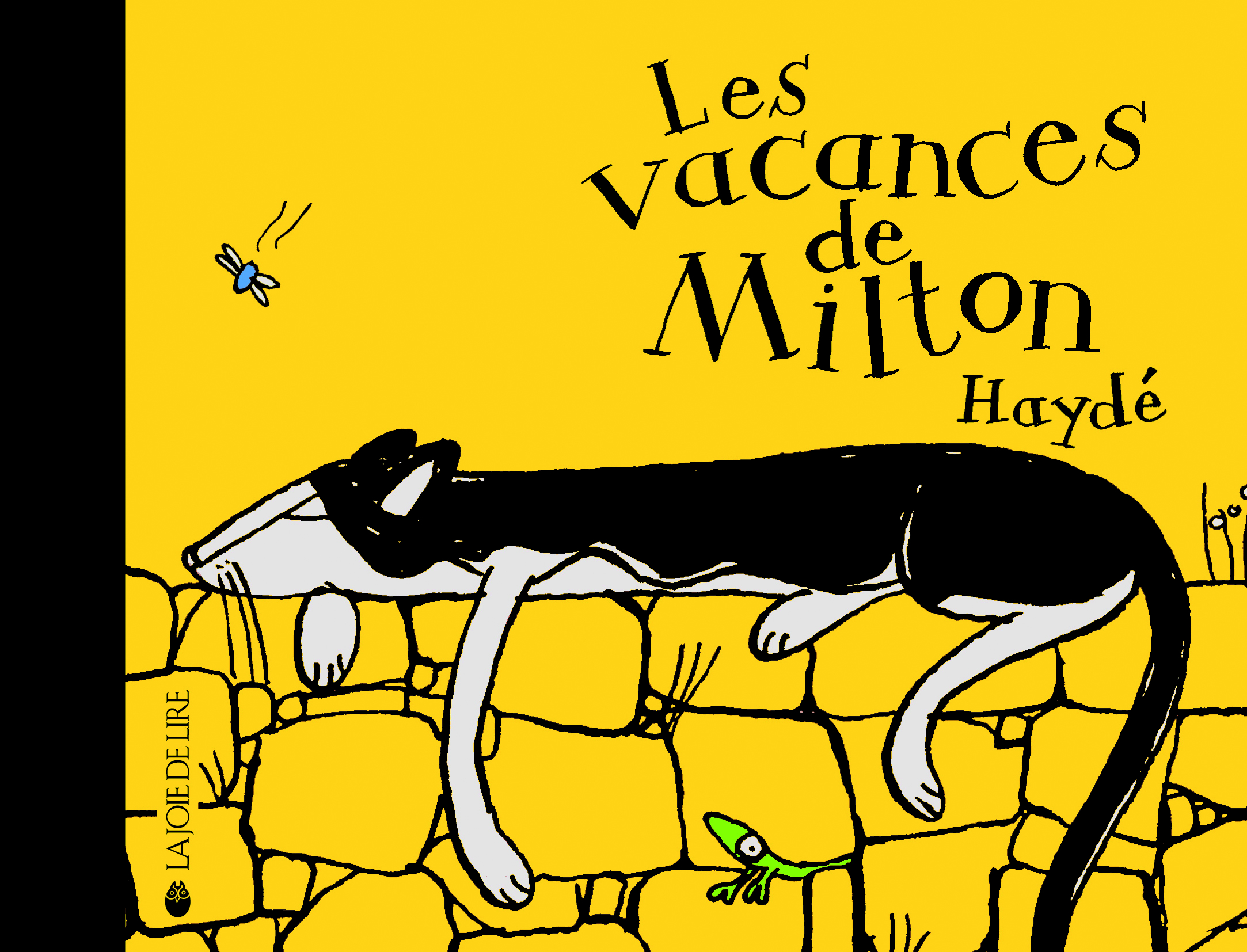 LES VACANCES DE MILTON