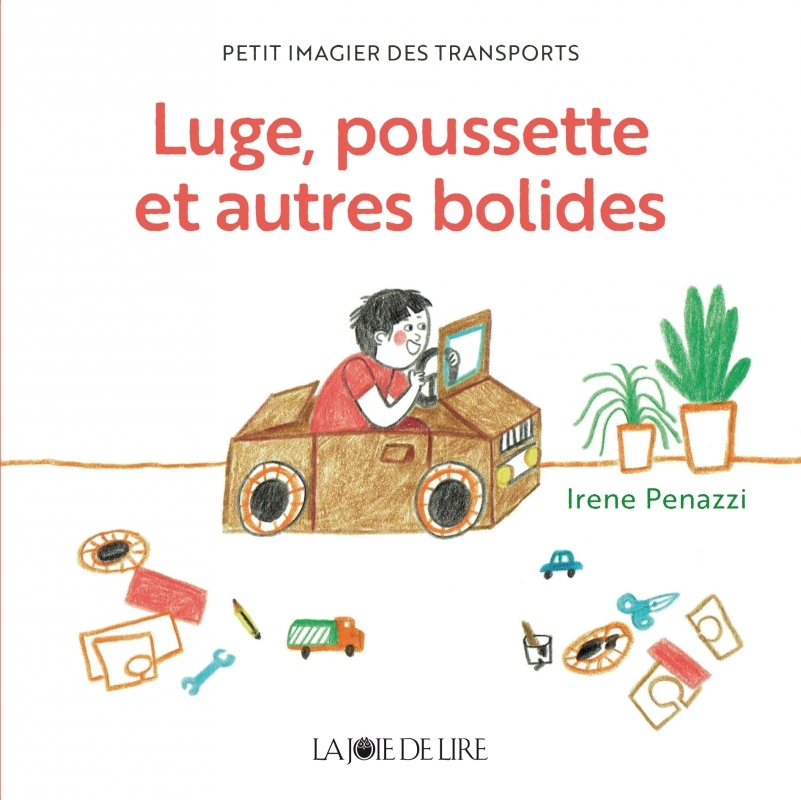 Luge, poussette et autres bolides - Petit imagier des transp
