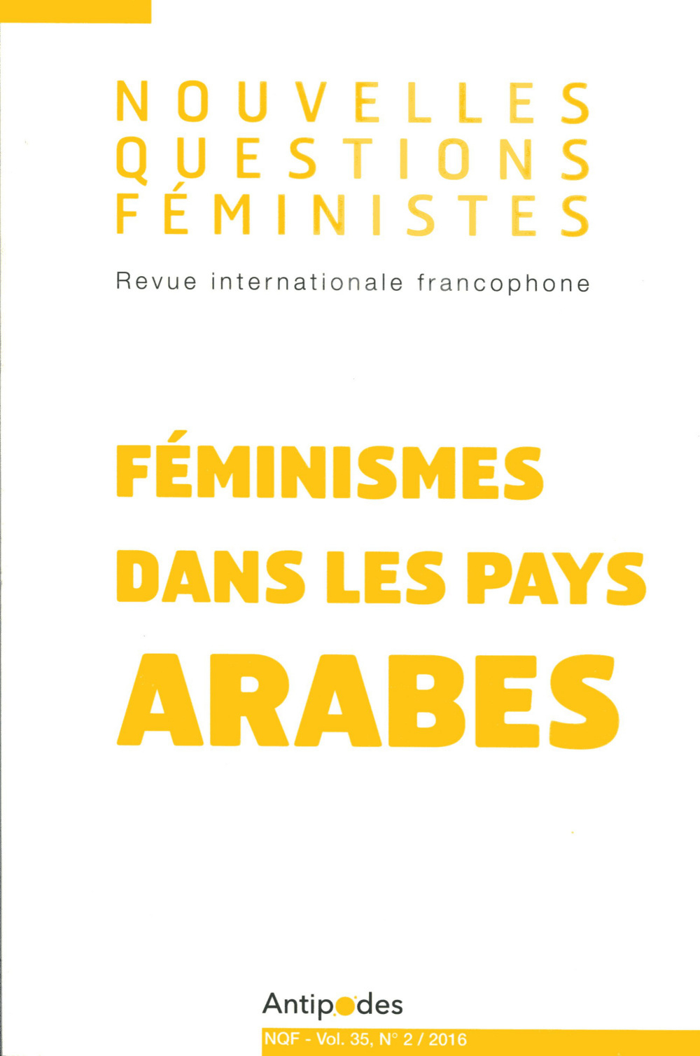NOUVELLES QUESTIONS FEMINISTES, VOL. 35(2)/2016. FEMINISMES DANS LES