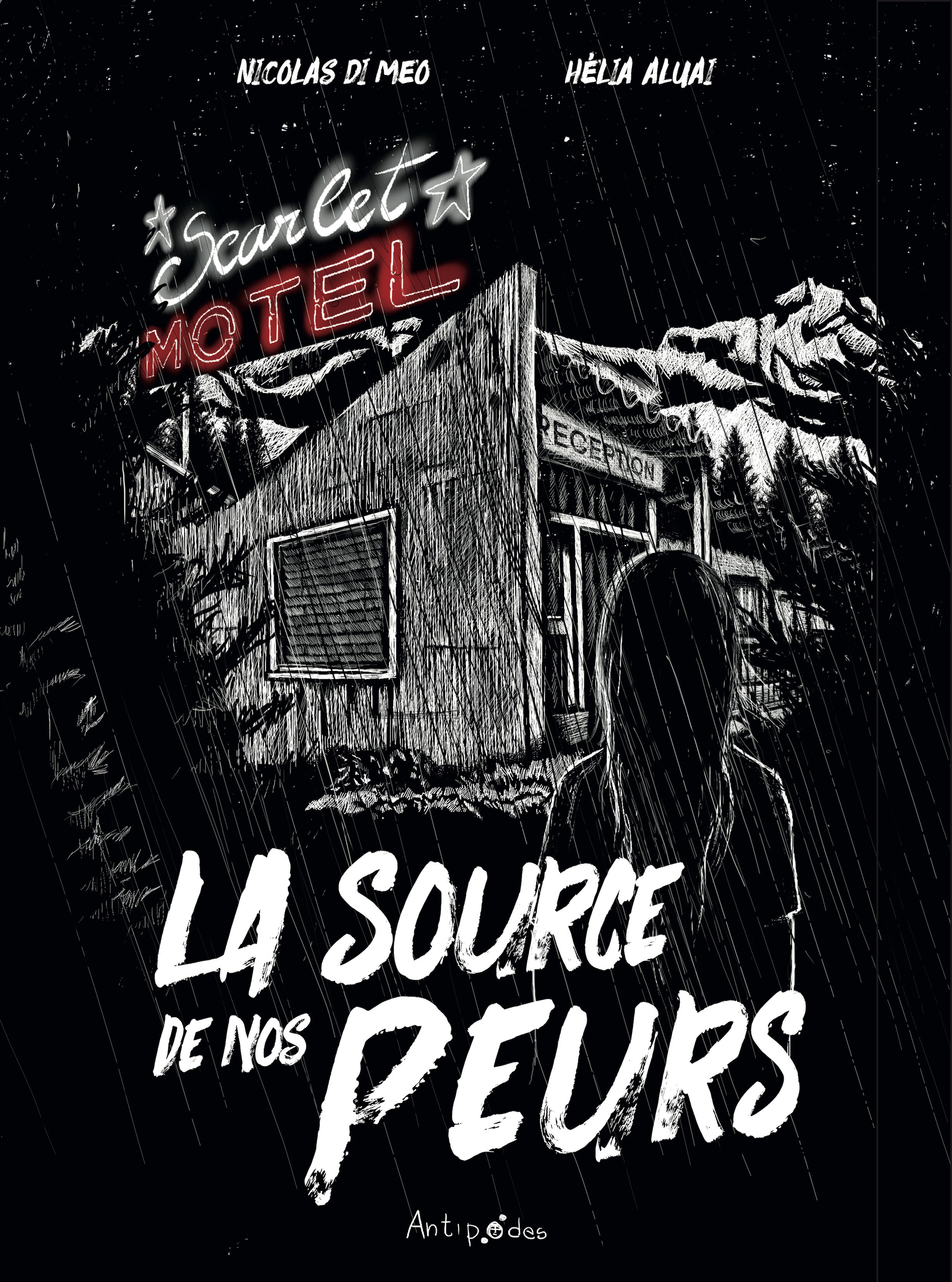 LA SOURCE DE NOS PEURS 2. MOTEL SCARLET