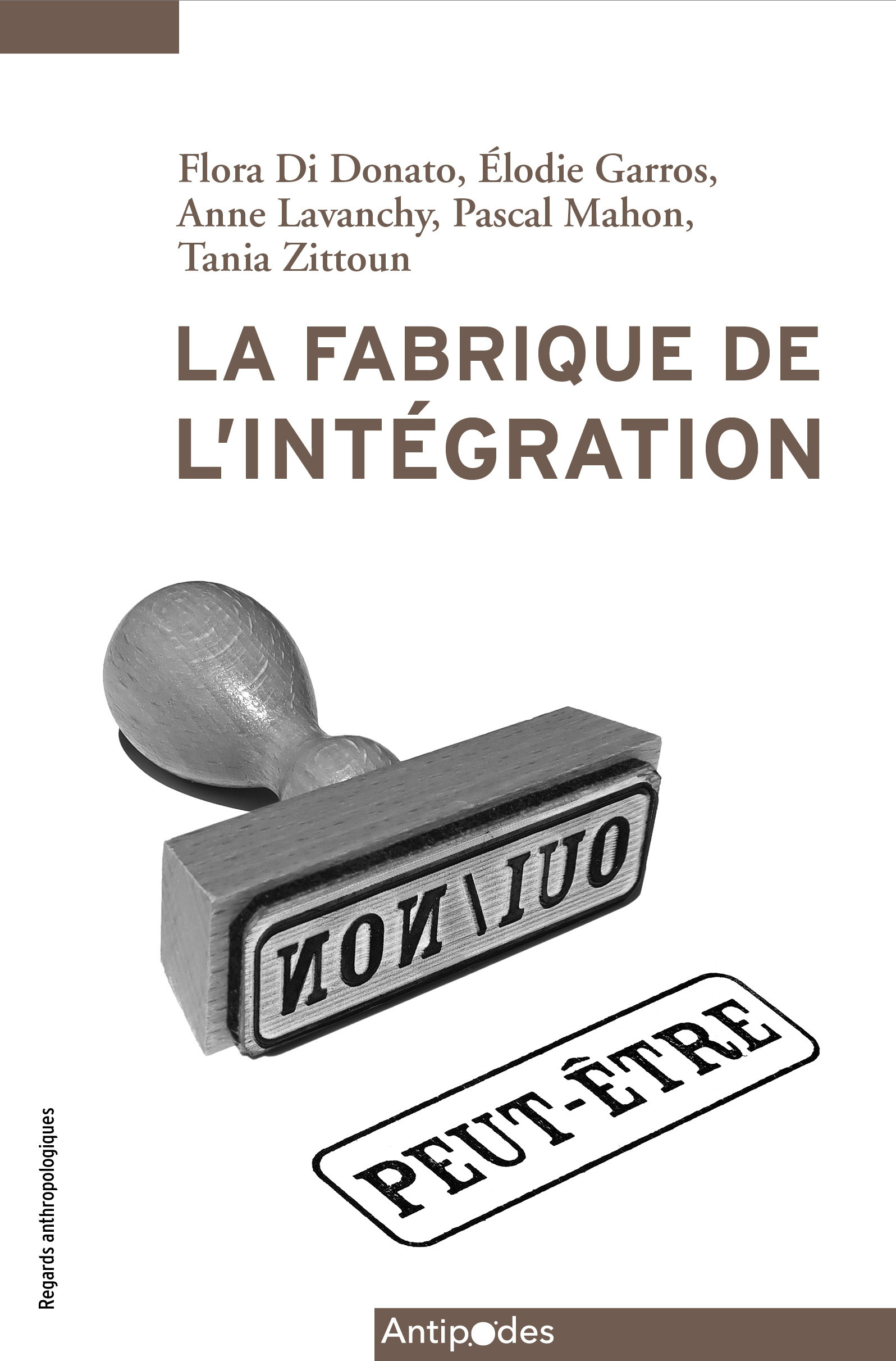 LA FABRIQUE DE L'INTEGRATION
