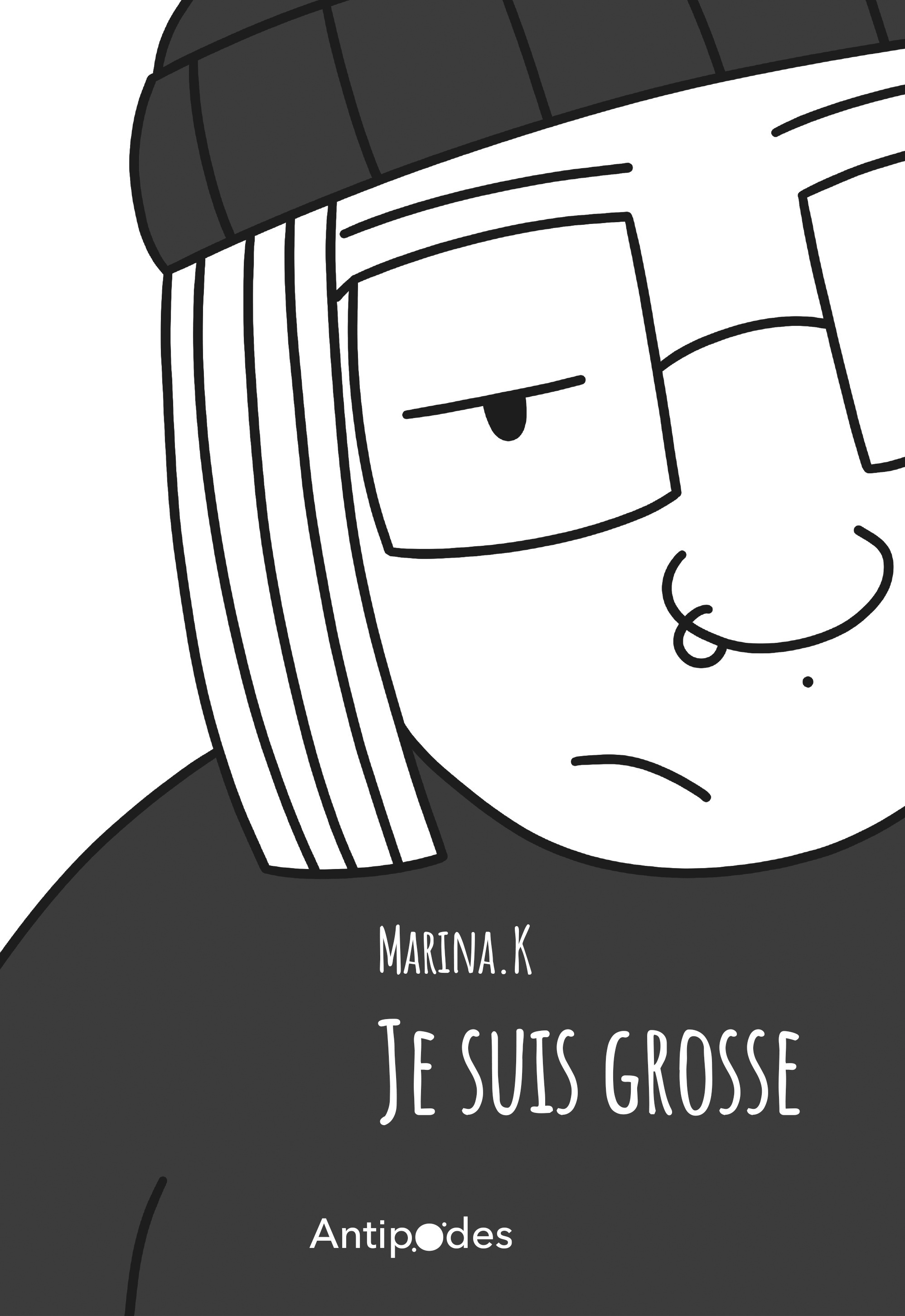 JE SUIS GROSSE