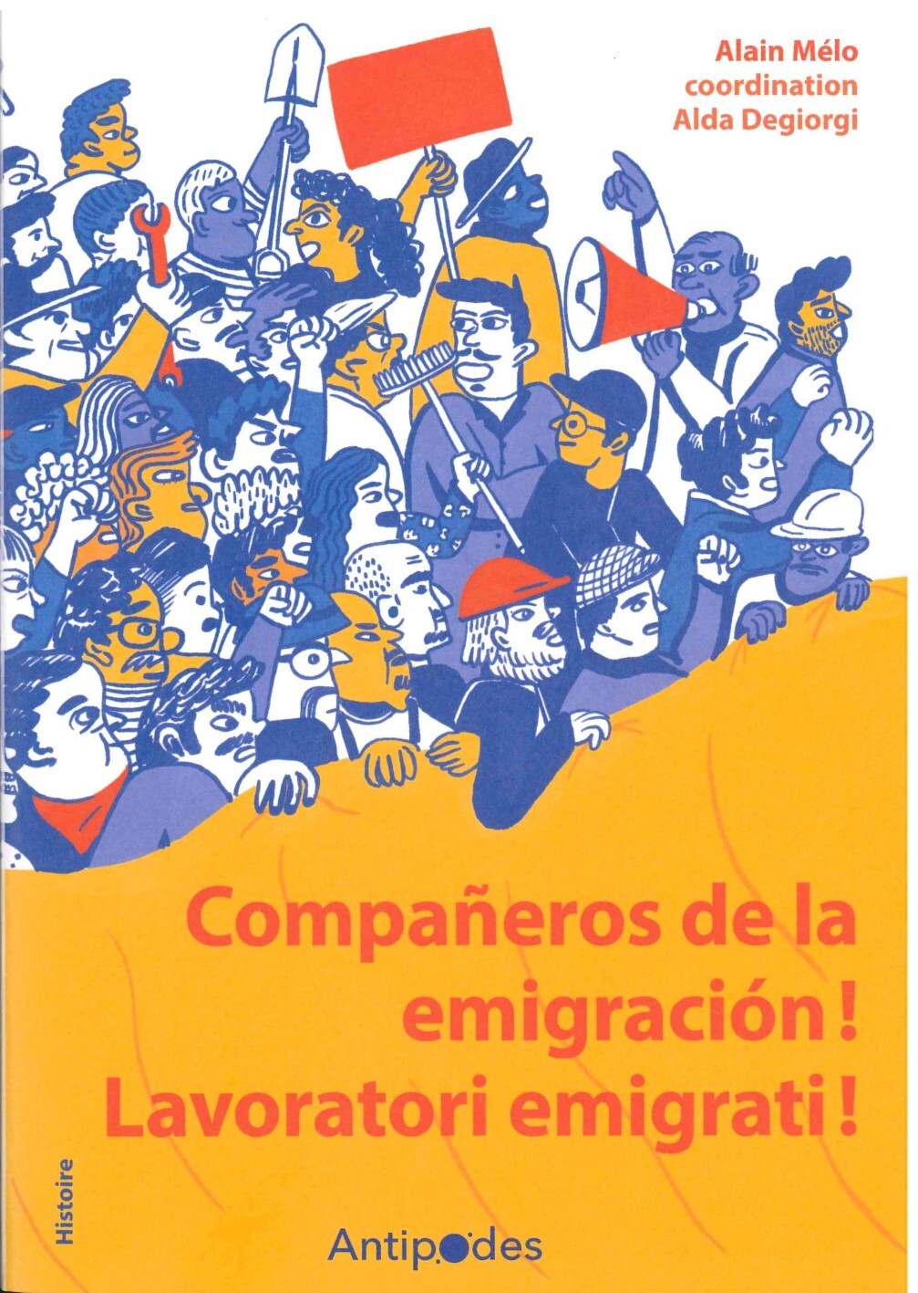 COMPANEROS DE LA EMIGRACION!