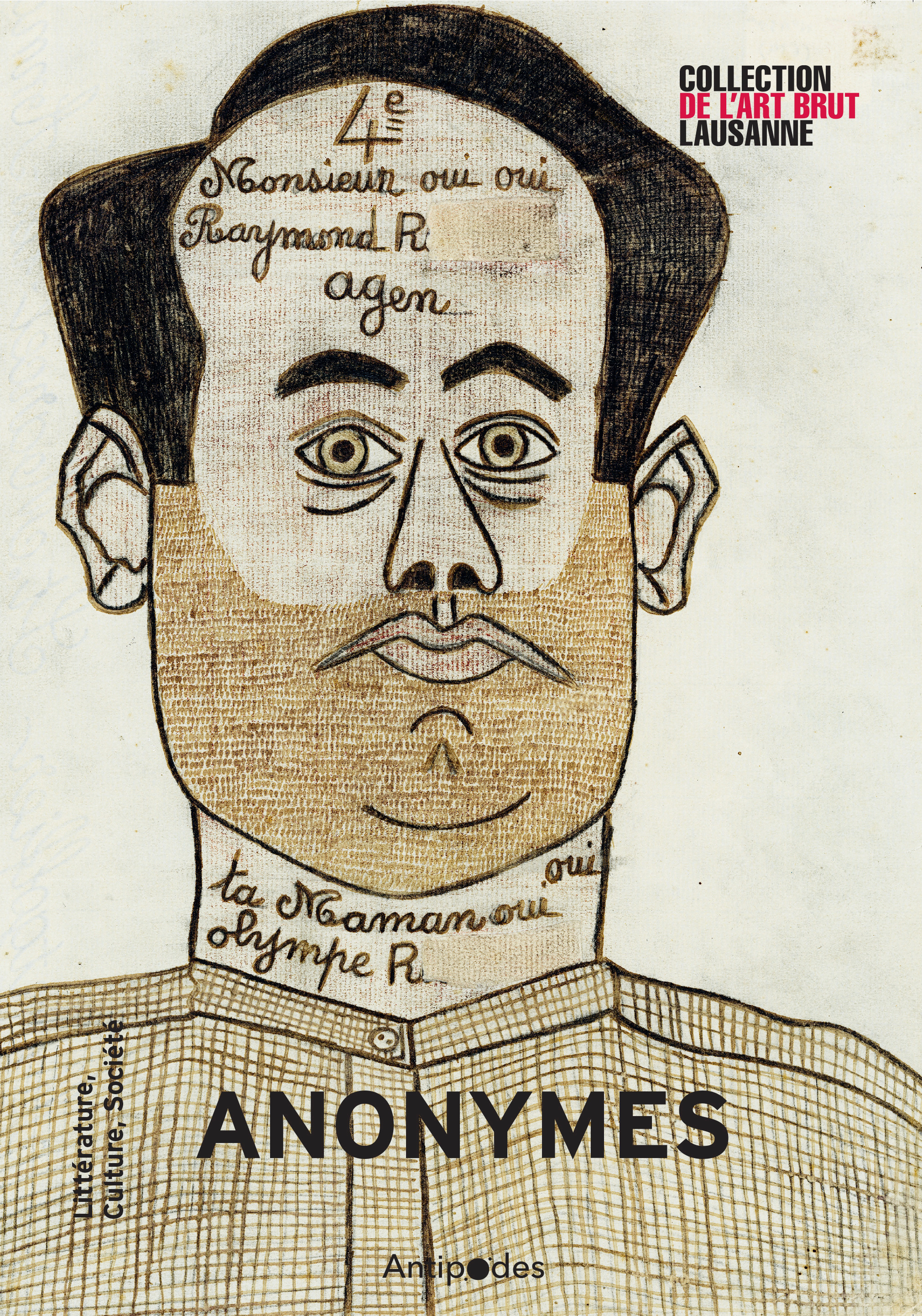 ANONYMES. UNE EXPOSITION A LA COLLECTION DE L'ART BRUT LAUSANNE