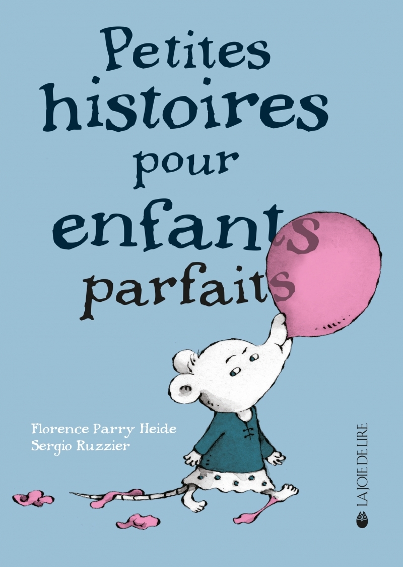 PETITES HISTOIRES POUR ENFANTS PARFAITS