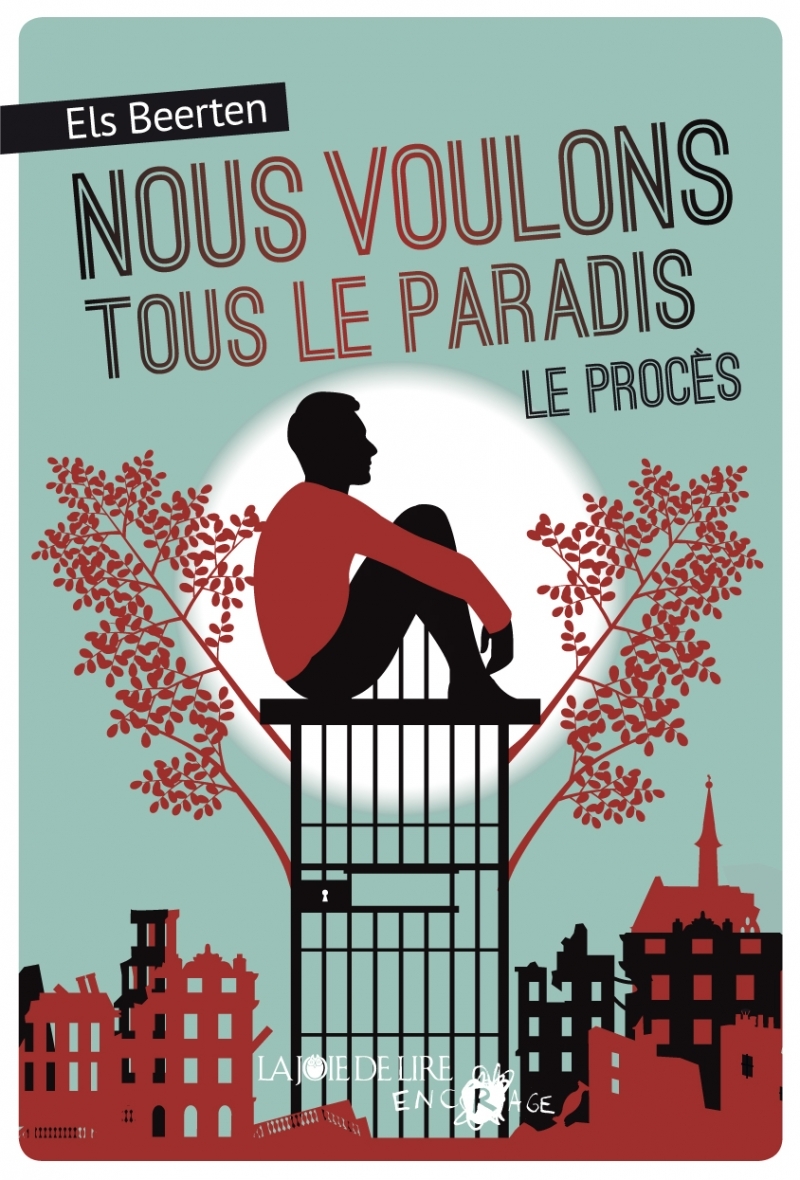 NOUS VOULONS TOUS LE PARADIS - LE PROCES